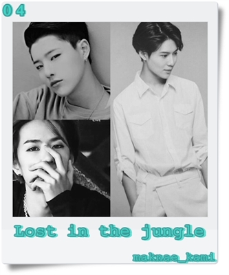 Fanfic / Fanfiction O Melhor Maknae - Lost in the jungle