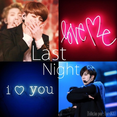 Fanfic / Fanfiction One more Night - Last Night