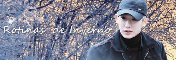 Fanfic / Fanfiction Rotinas de Inverno - Terceiro