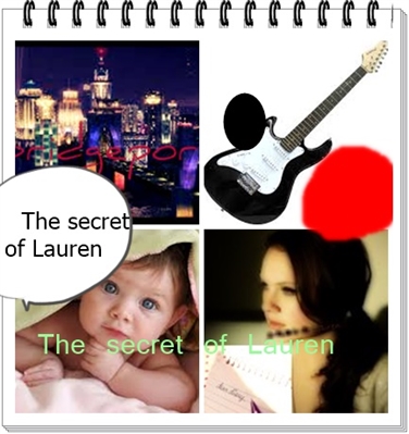 Fanfic / Fanfiction Segredos - The secret of Lauren parte 1