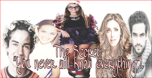 Fanfic / Fanfiction The Secret: "You never will know everything" - Cap. 1 - Personagens .