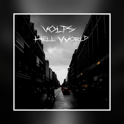 Fanfic / Fanfiction VOLTS - Seja bem vindo a Hell World