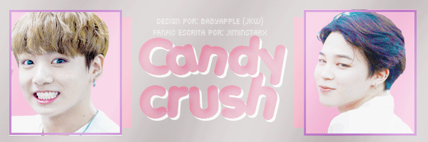 Fanfic / Fanfiction Candy Crush - Sweet He