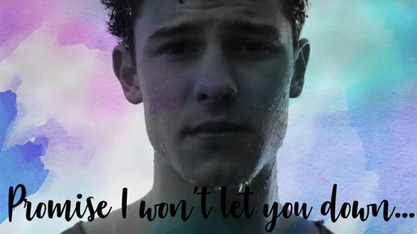 Fanfic / Fanfiction Imagination - Promise I won't let you down...