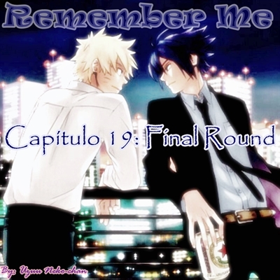 Fanfic / Fanfiction Remember Me - Final Round!