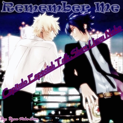 Fanfic / Fanfiction Remember Me - Capítulo Especial: Talk Show Uzuu Neko!