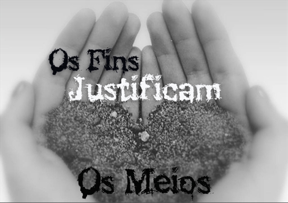 Fanfic / Fanfiction Revolução - Os Fins Justificam os Meios