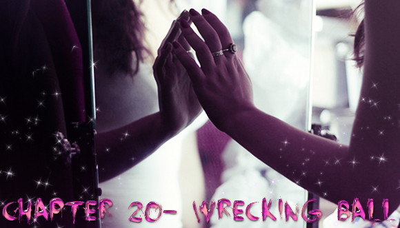 Fanfic / Fanfiction Always Accomplices - Chapter 20 - Wrecking Ball
