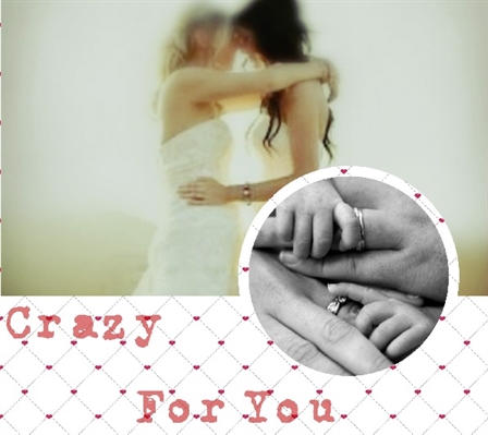 Fanfic / Fanfiction Crazy For You - Crazy For You