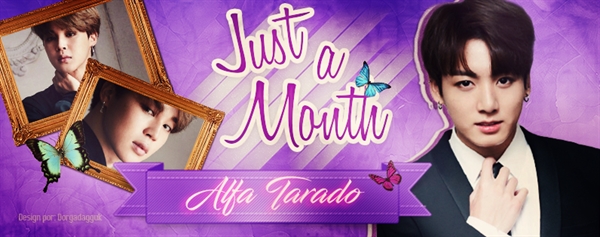 Fanfic / Fanfiction Just a Month - Alfa Tarado