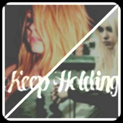 Fanfic / Fanfiction Keep Holding (Tavril) - Capítulo 14