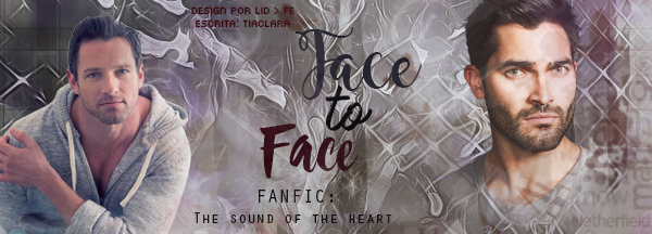 Fanfic / Fanfiction The sound of the heart - Face to face