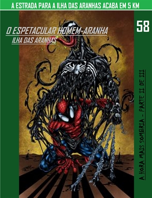 Fanfic / Fanfiction O Espetacular Homem-Aranha - Ilha das Aranhas - A Hora Mais Sombria - Parte II de III