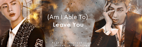 Fanfic / Fanfiction Am I Able To - (Am I Able to) Leave You