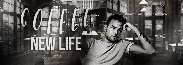 Fanfic / Fanfiction Coffee - Ziam - New Life