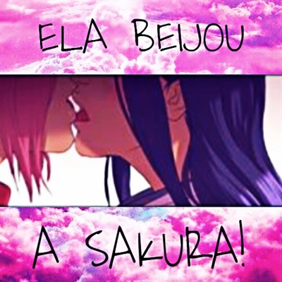 Fanfic / Fanfiction As nerds e os populares - "Ela beijou a Sakura!!"