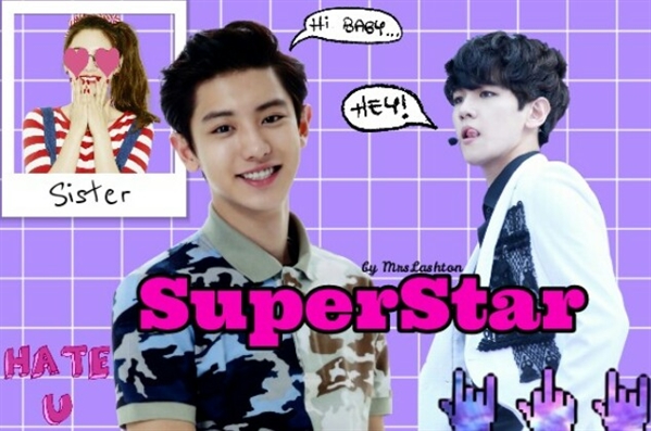 Fanfic / Fanfiction SuperStar (ChanBaek) - Sixteen!