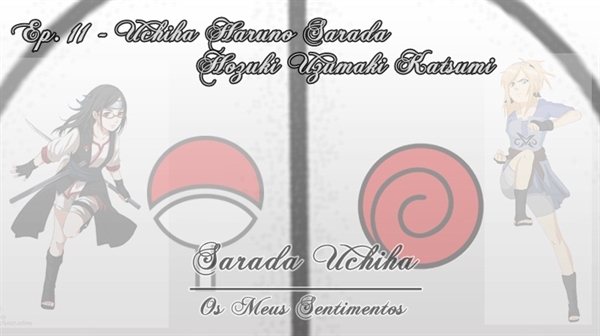 História Boruto Uzumaki e Sarada Uchiha - História escrita por Arthur123321  - Spirit Fanfics e Histórias