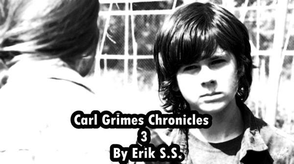 Fanfic / Fanfiction Carl Grimes Chronicles - Lugar seguro