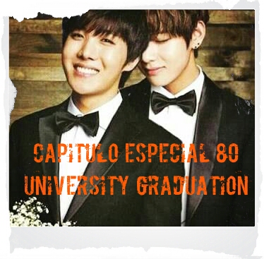 Fanfic / Fanfiction Clyde and Clyde. - ESPECIAL. University Graduation. (POV Hoseok & Taehyung)