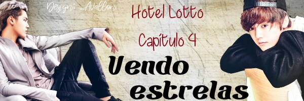 Fanfic / Fanfiction Hotel Lotto - Vendo estrelas