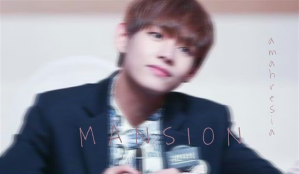 Fanfic / Fanfiction MANSION 🍸 - Chapter twelve - Taehyung e S/N