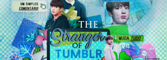 Fanfic / Fanfiction The Stranger Of Tumblr - .twelve