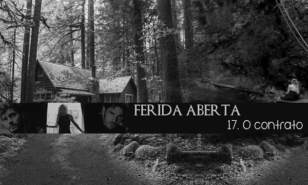 Fanfic / Fanfiction Ferida Aberta - O contrato