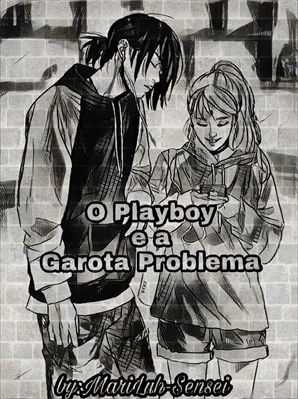Fanfic / Fanfiction O Playboy e a Garota Problema - Sonhos