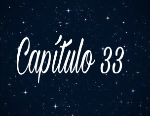 Fanfic / Fanfiction Perseguindo Estrelas - Capítulo 33