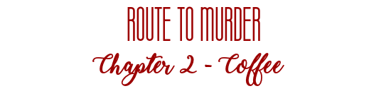 Fanfic / Fanfiction Route to Murder - Coffee