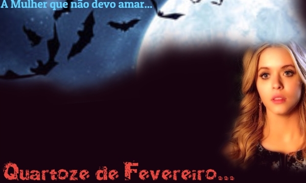 Fanfic / Fanfiction A Mulher Que Não Devo Amar... (Emison) - Quatorze de Fevereiro