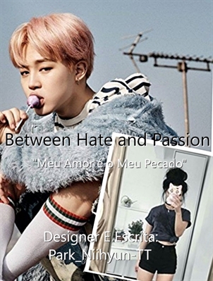 Fanfic / Fanfiction Imagine BTS - Between hate and Passion