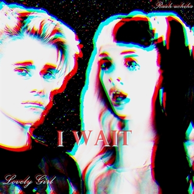 Fanfic / Fanfiction Lovely Girl - I Wait