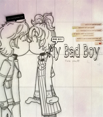 Fanfic / Fanfiction My Bad Boy. - 1 ••Prólogo••
