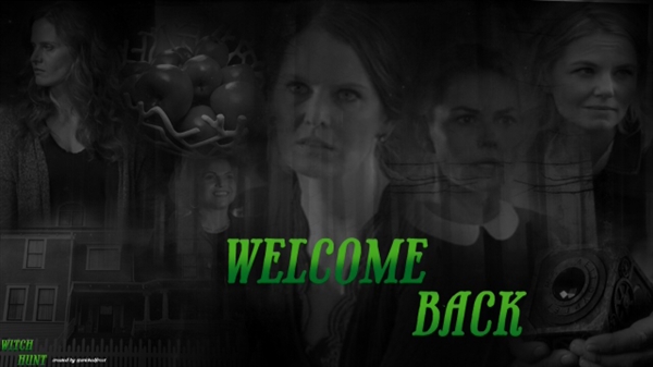 Fanfic / Fanfiction Witch Hunt - Welcome Back