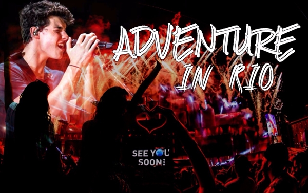 Fanfic / Fanfiction Adventure In Rio (Shawn Mendes) - Adventure Part I
