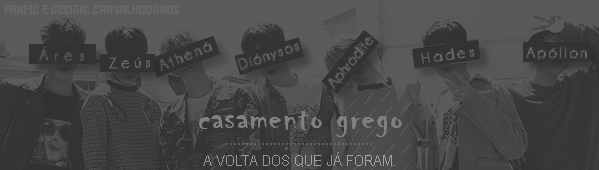 Fanfic / Fanfiction Casamento Grego - A volta dos que já foram.