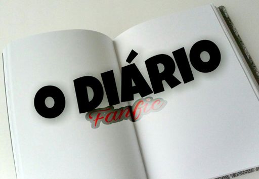 Fanfic / Fanfiction O Diário - "Meu novo Diário"