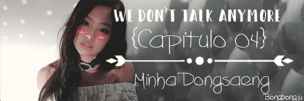 Fanfic / Fanfiction We Don't Talk Anymore - Minha Dongsaeng