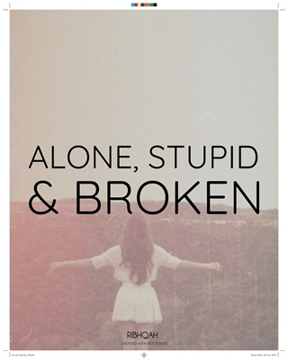 Fanfic / Fanfiction A caixa - Alone, Stupid and Broken