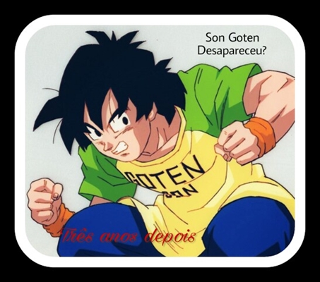 História Goten e Trunks - O Futuro Z - História escrita por CaipiradoFuturo  - Spirit Fanfics e Histórias