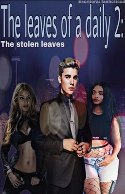 Fanfic / Fanfiction The leaves of a daily 2: The stolen leaves - Prólogo
