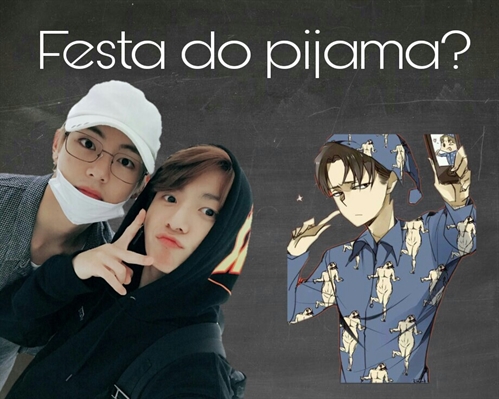 Fanfic / Fanfiction Acordo Meramente Profissional - Festa do pijama?