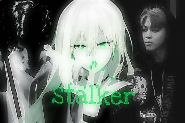 Fanfic / Fanfiction Stalker - Trabalho