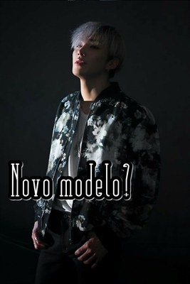 Fanfic / Fanfiction I fell in love with my model - Novo modelo?