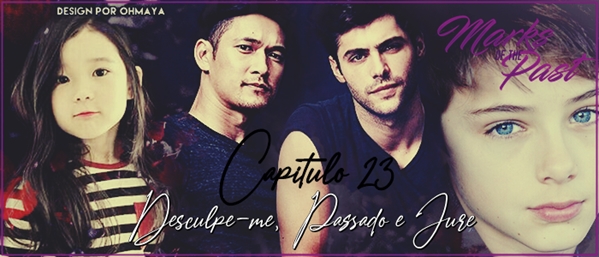 Fanfic / Fanfiction Marks Of The Past - Desculpe-me, Passado e Jure