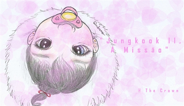 Fanfic / Fanfiction Gyeoul Seuta - "Jungkook II, A Missão"