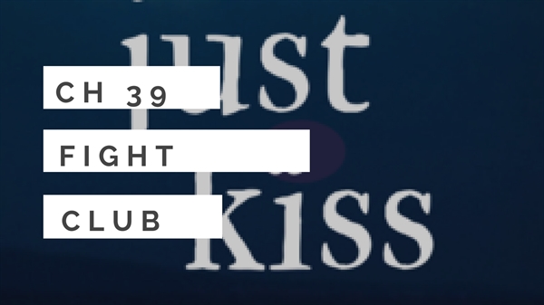Fanfic / Fanfiction Just a Kiss - Fight Club