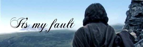 Fanfic / Fanfiction Your death is my fault - It's my fault